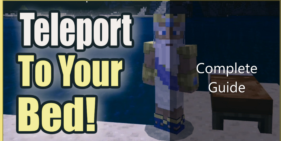 How to Teleport to Bed in Minecraft