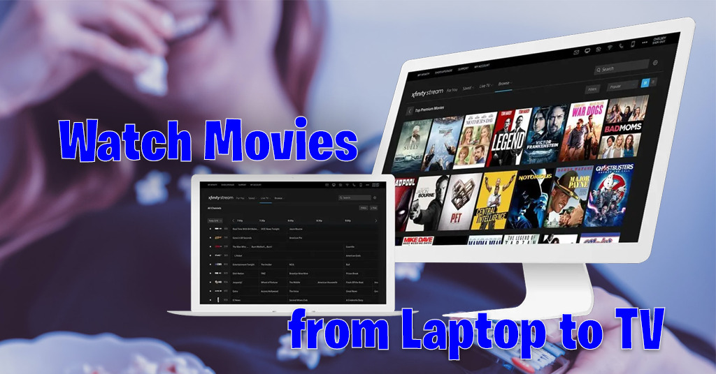 How to watch movies from laptop to tv